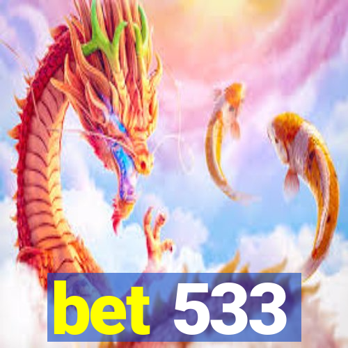 bet 533